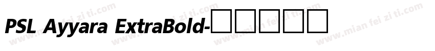 PSL Ayyara ExtraBold字体转换